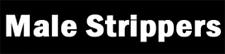 Male Strippers